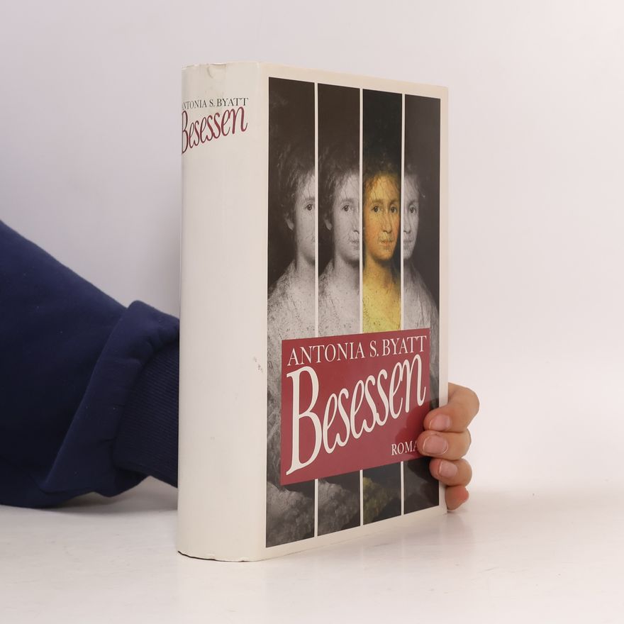 Antonia S. Byatt Besessen