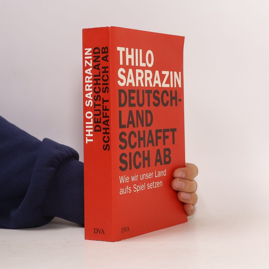 Thilo Sarrazin Deutschland schafft sich ab