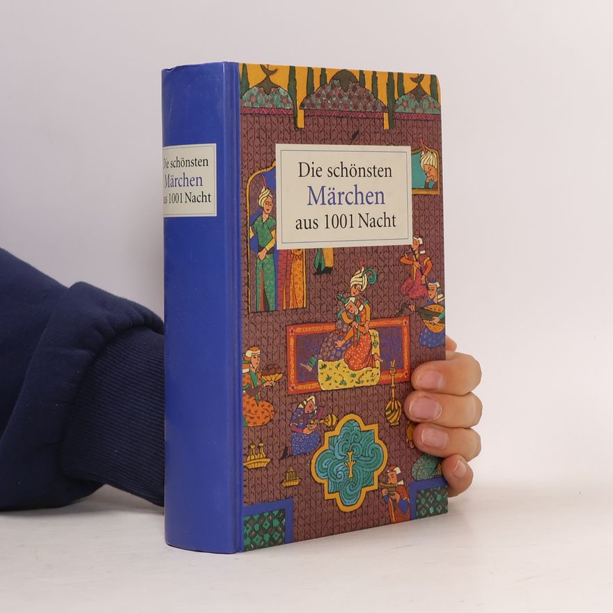 Autorenkollektiv Die schönsten Märchen aus 1001 Nacht