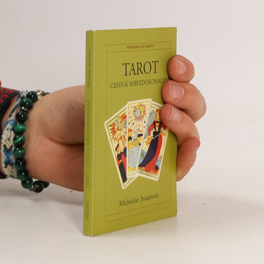 Micheline Stuart Tarot - cesta k sebezdokonalení
