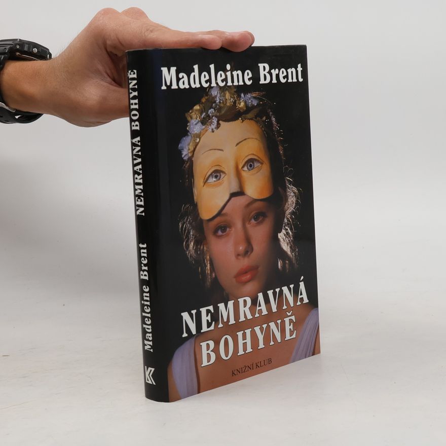 Madeleine Brent Nemravná bohyně