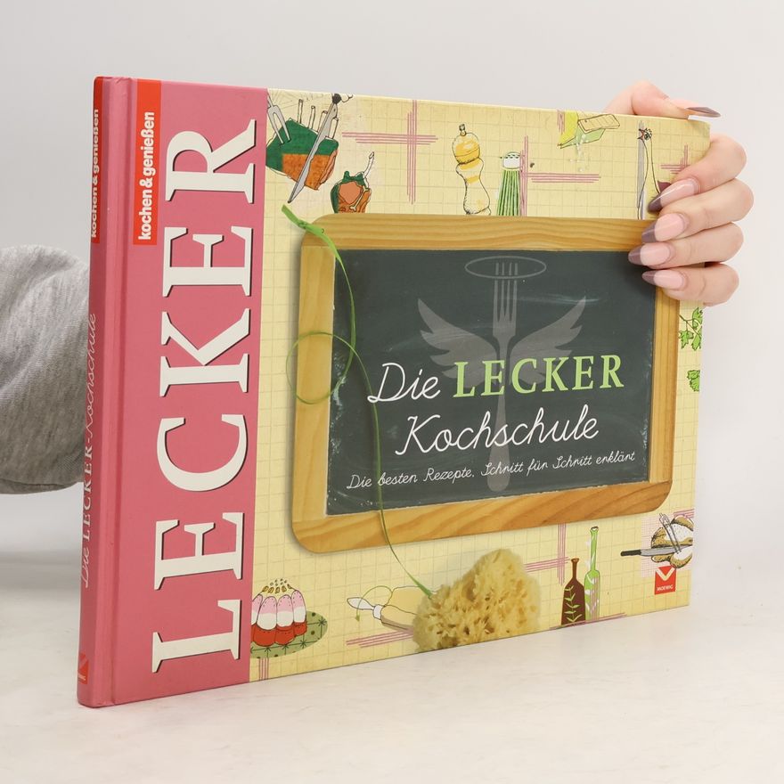 Autorenkollektiv Die Lecker-Kochschule