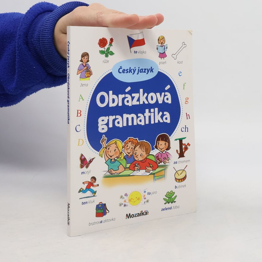 Antonín Šplíchal Český jazyk : obrázková gramatika