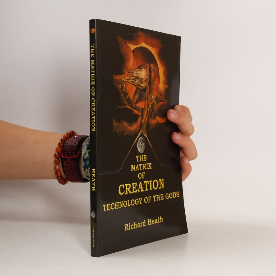 Richard Heath The Matrix of Creation