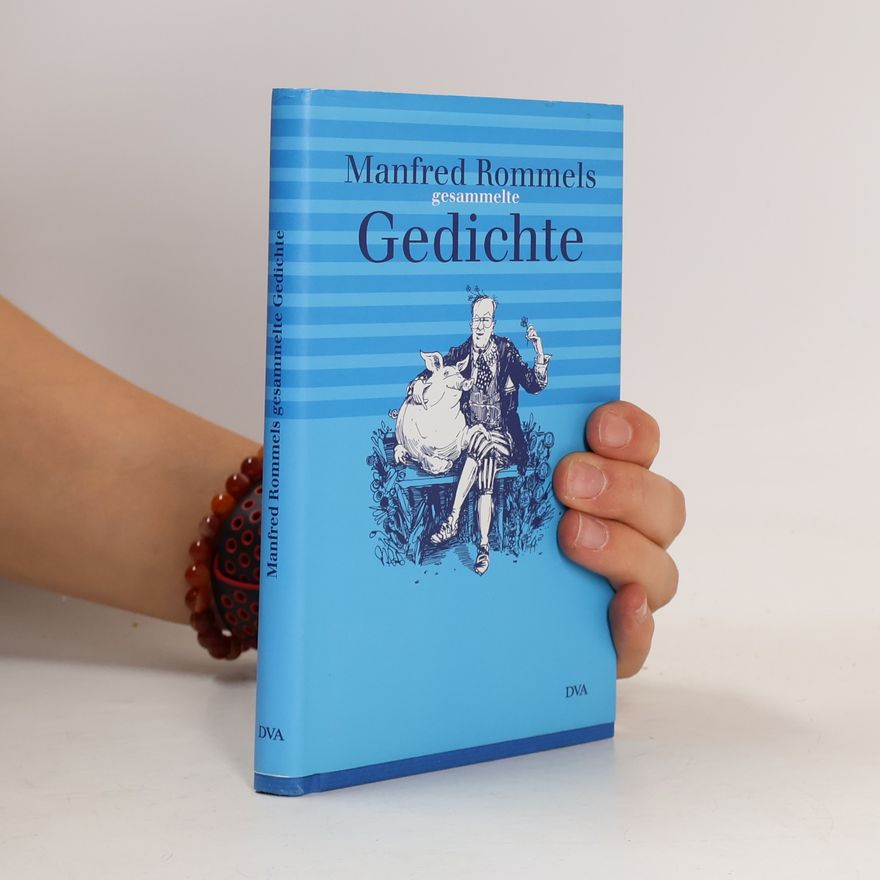 Manfred Rommel Manfred Rommels gesammelte Gedichte