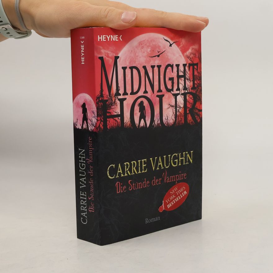 Carrie Vaughn Die Stunde der Vampire