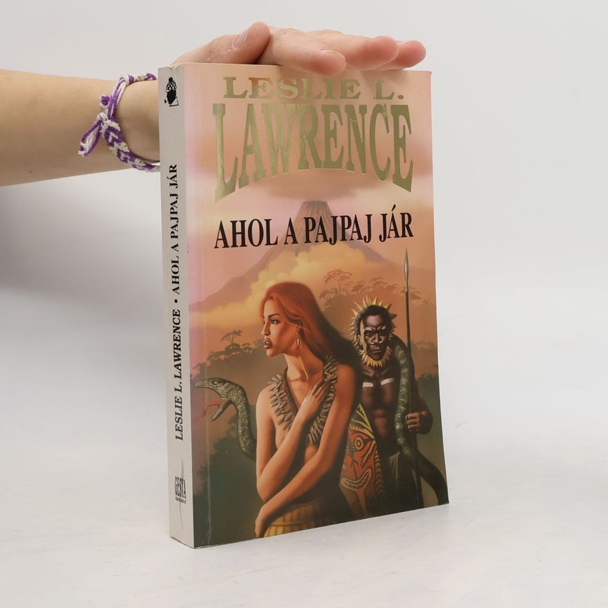 Leslie L. Lawrence Ahol a pajpaj jár