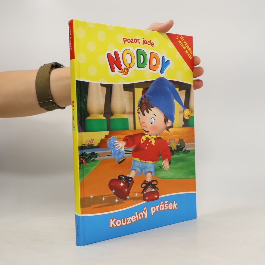Enid Blyton Kouzelný prášek : Pozor, jede Noddy