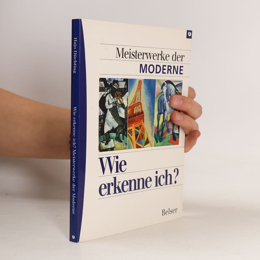 Hajo Düchting Wie erkenne ich? - Meisterwerke der Moderne