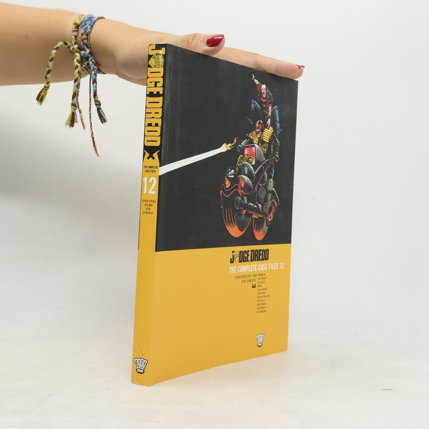 John Ridgeway The Complete Case Files - 12: Judge Dredd