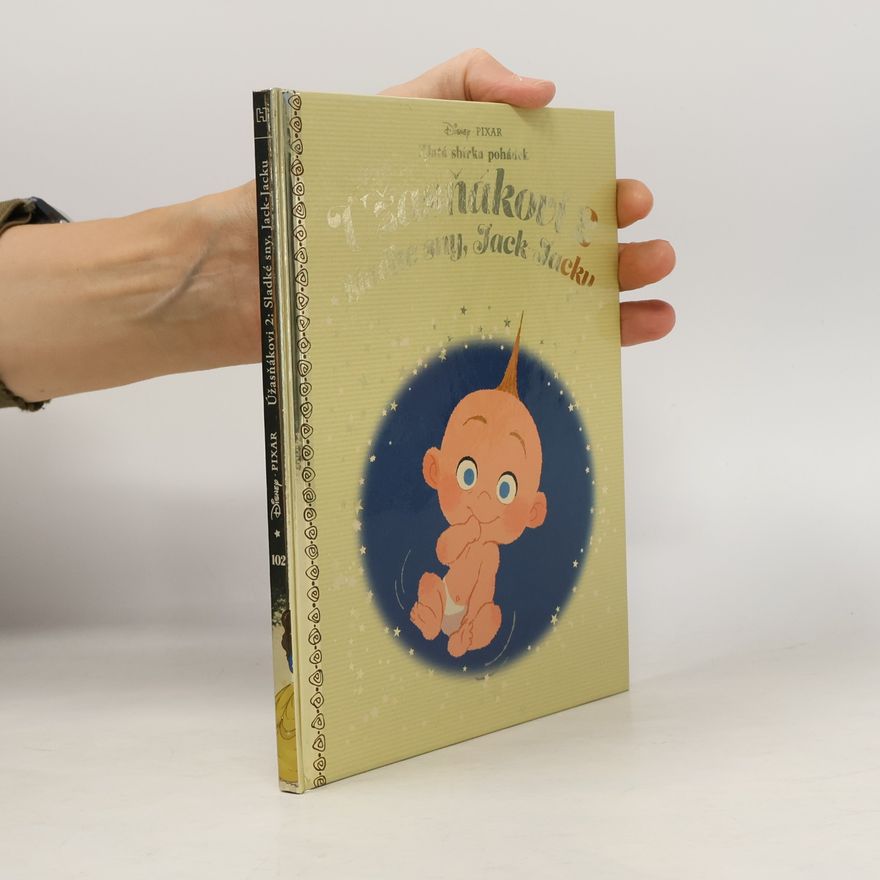 Kolektiv autorů Zlatá sbírka pohádek 102. Úžasňákovi 2