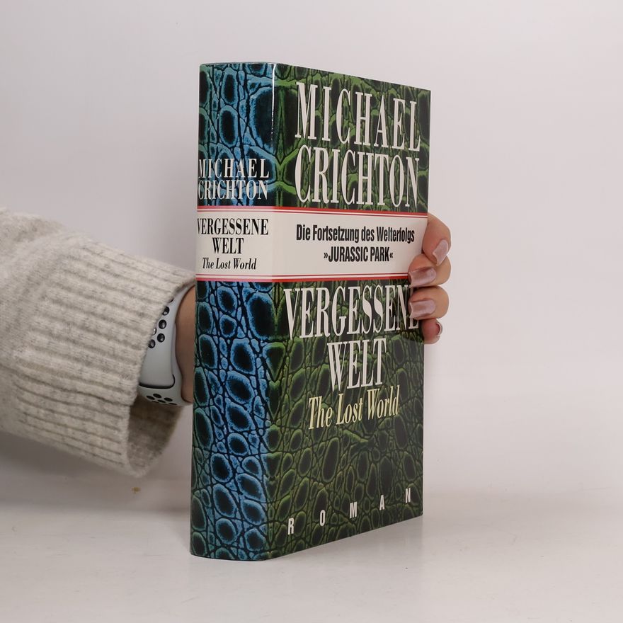 Michael Crichton Vergessene Welt. The Lost World