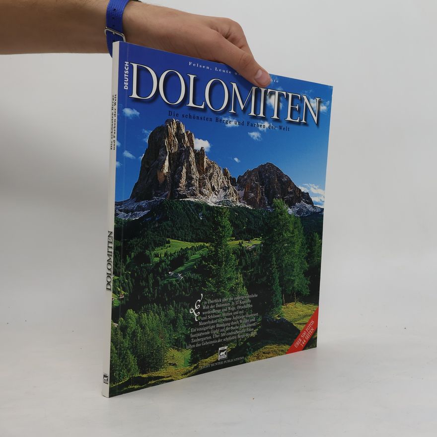 Autorenkollektiv Dolomites. Amidst the world's most enchanting mountains and colours