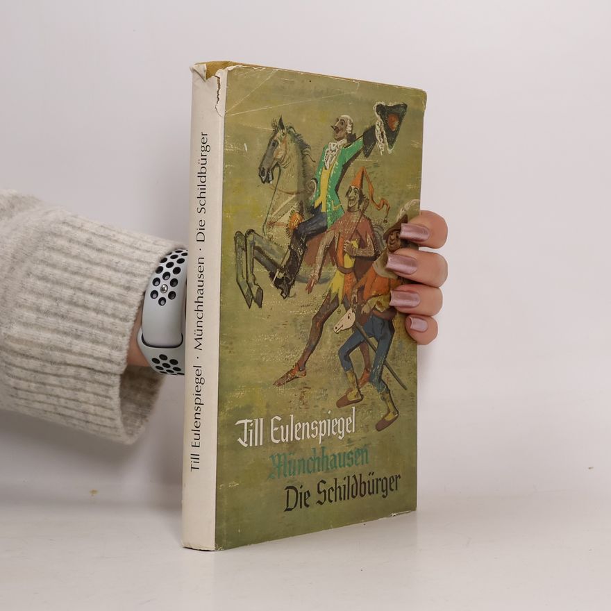 Autorenkollektiv Till Eulenspiegel. Münchhausen. Die Schildbürger