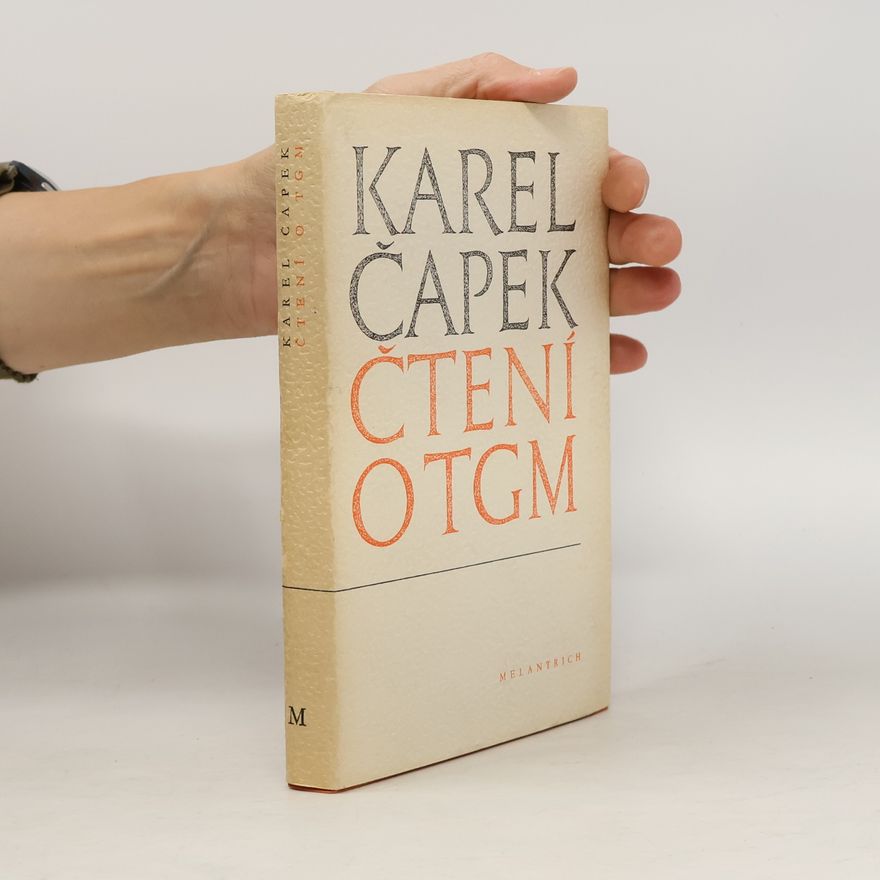 Karel Čapek Čtení o T. G. Masarykovi