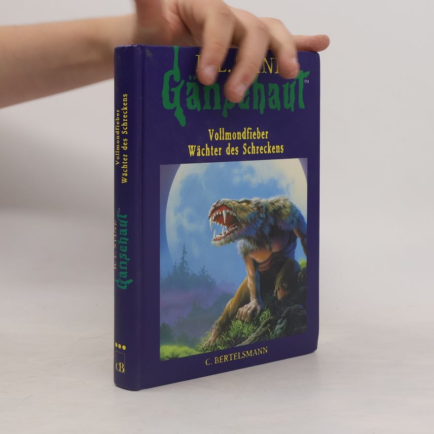 R. L. Stine Gänsehaut. Vollmondfieber. Wächter des Schreckens