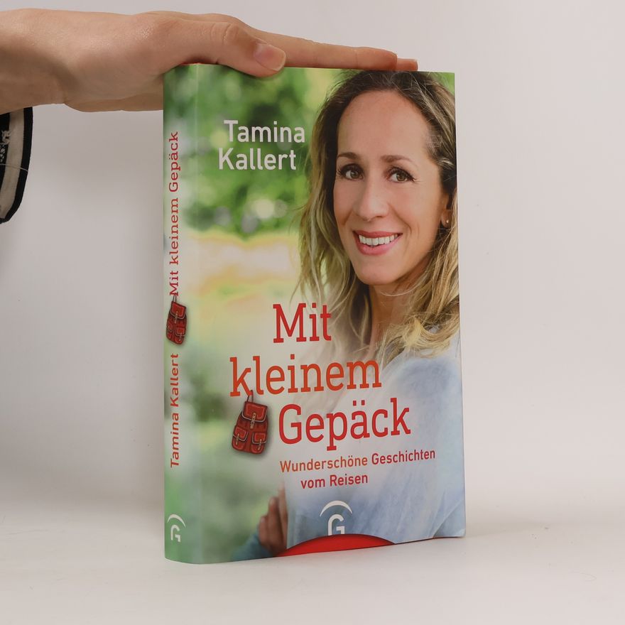 Tamina Kallert Mit kleinem Gepäck