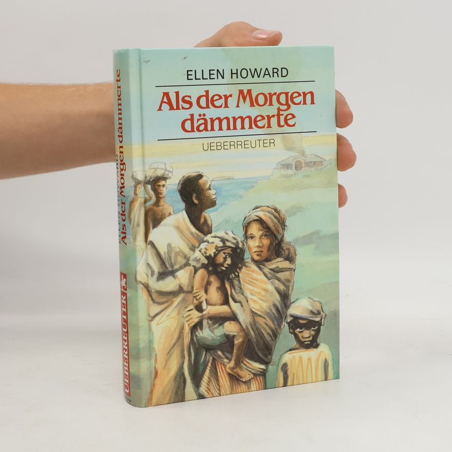 Ellen Howard Als der Morgen dämmerte