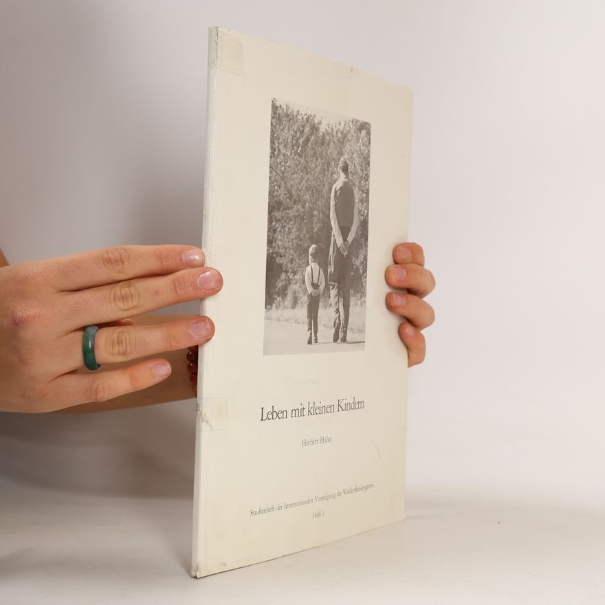 Herbert Hahn Leben mit kleinen Kindern