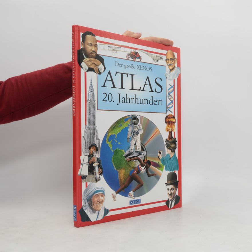 Anne MacRae Der große Xenos-Atlas 20. Jahrhundert