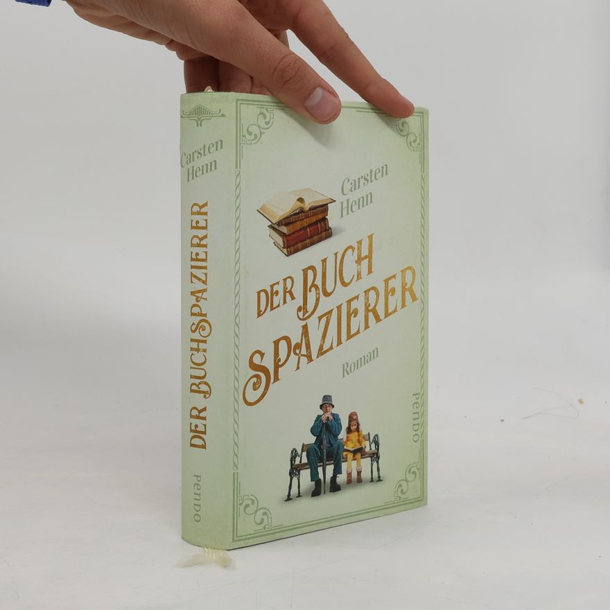 Carsten Sebastian Henn Der Buchspazierer