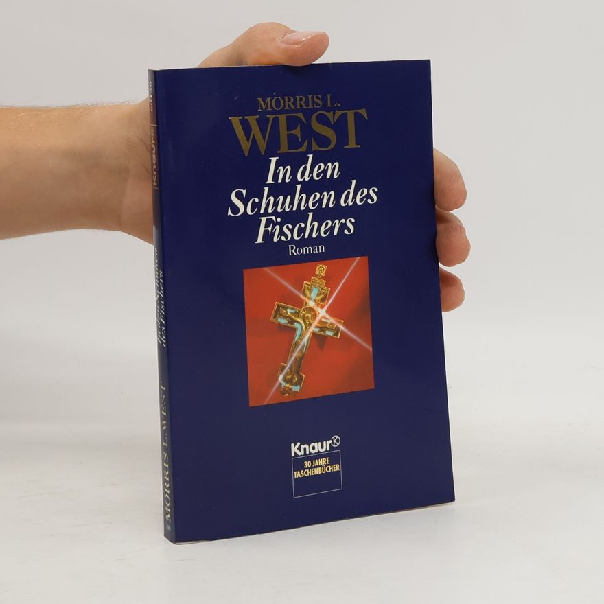 Morris L. West In den Schuhen des Fischers