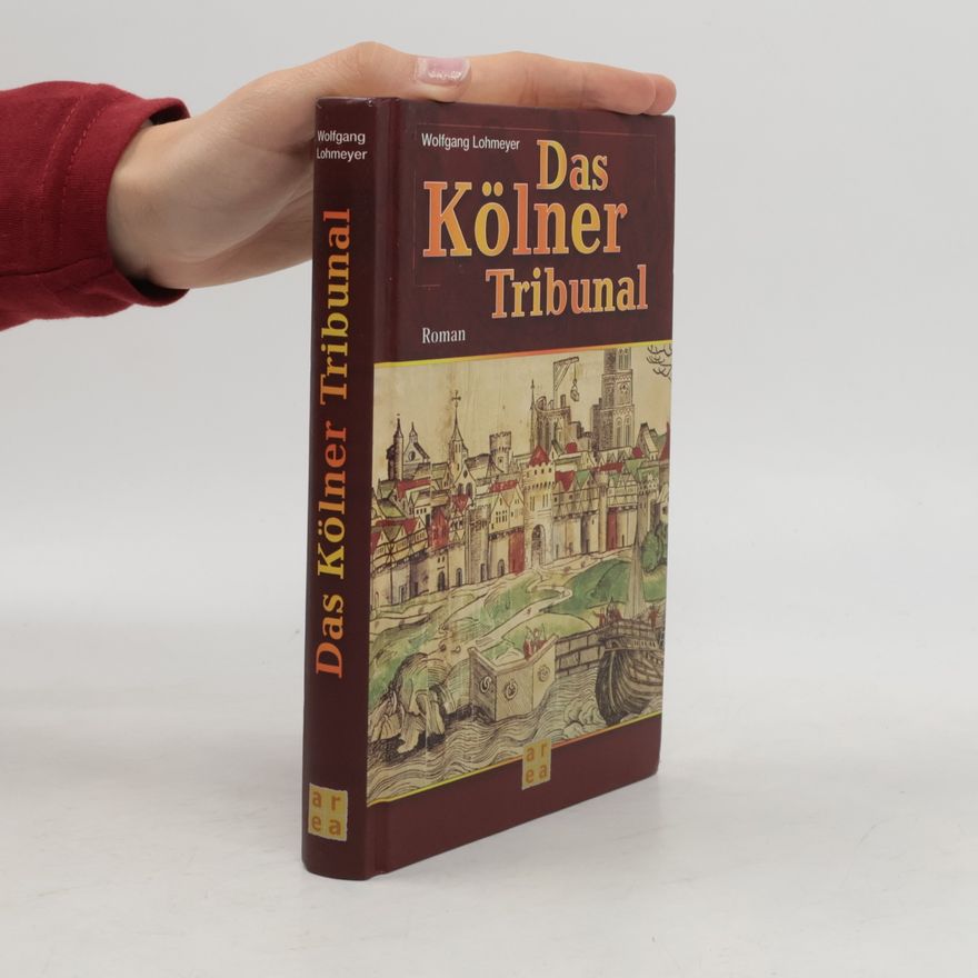Wolfgang Lohmeyer Das kölner tribunal