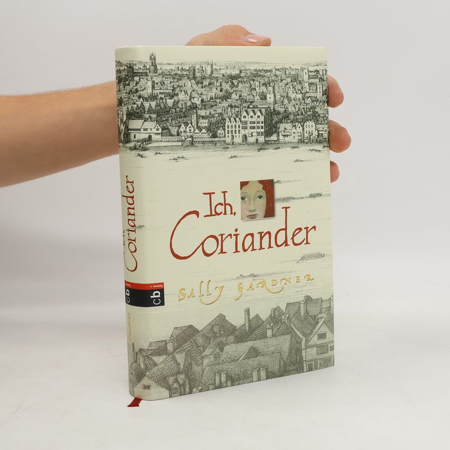 Sally Gardner Ich, Coriander