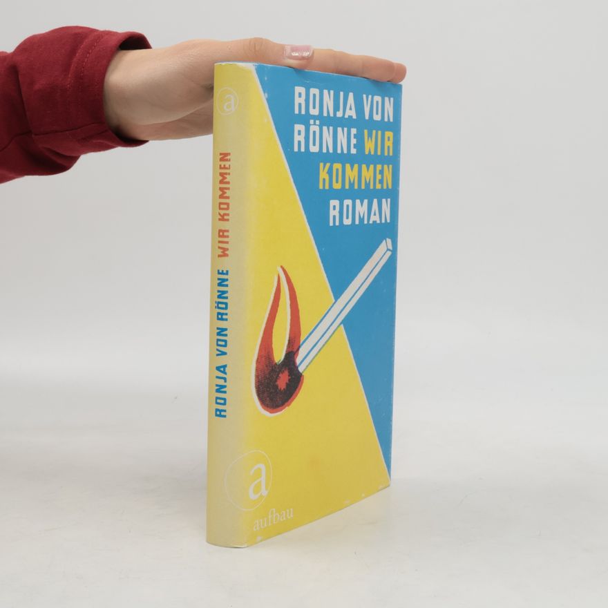Ronja von Rönne Wir kommen