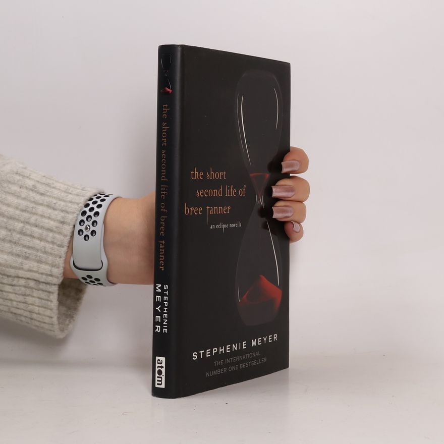 Stephenie Meyer The Short Second Life of Bree Tanner