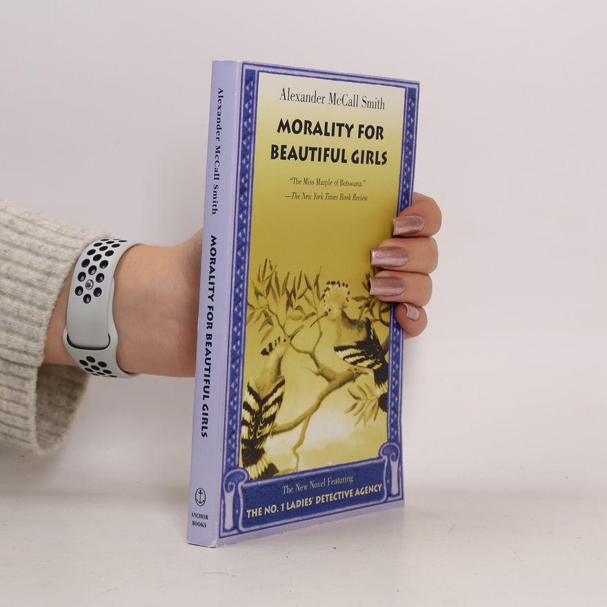 Alexander McCall Smith Morality for Beautiful Girls