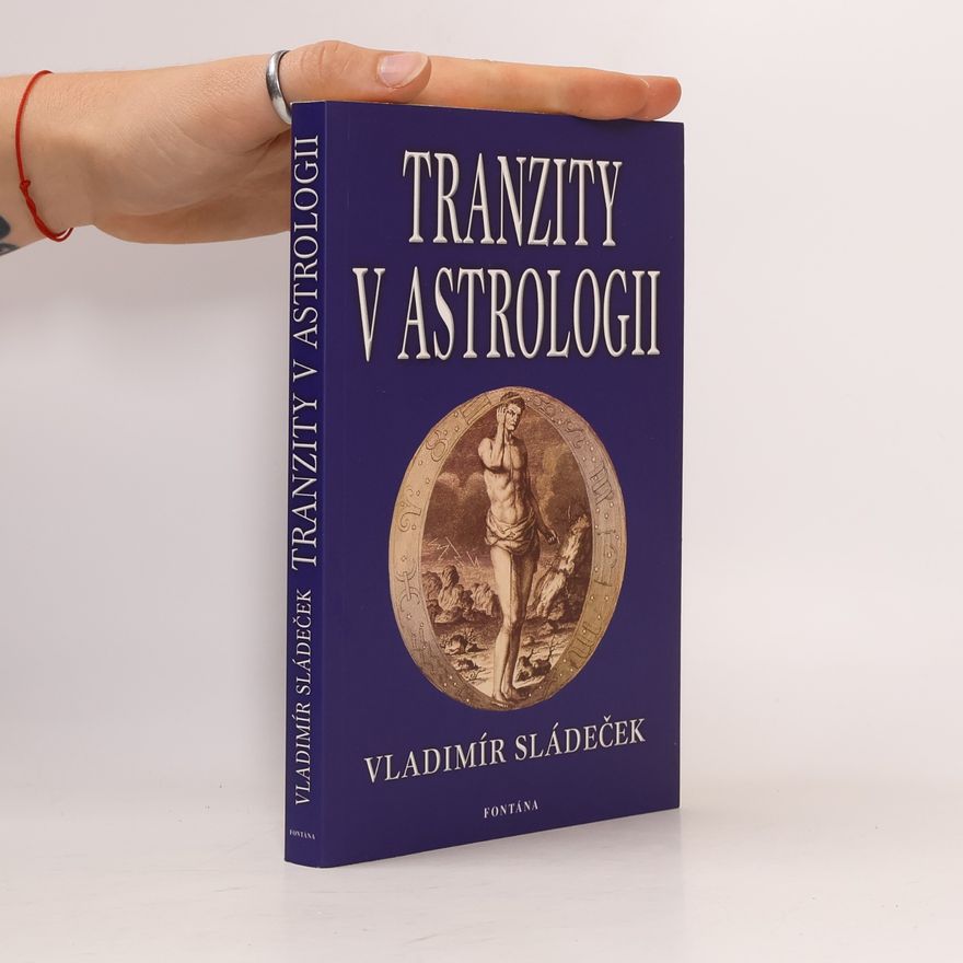 Vladimír Sládeček Tranzity v astrologii