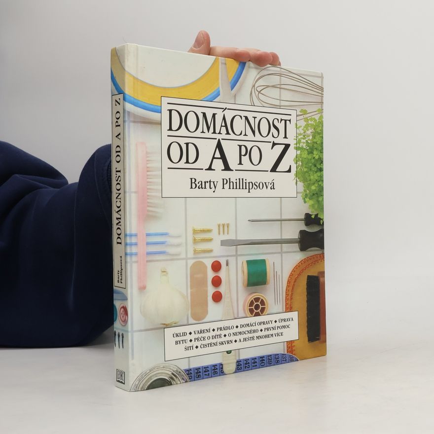 Barty Phillips Domácnost od A po Z