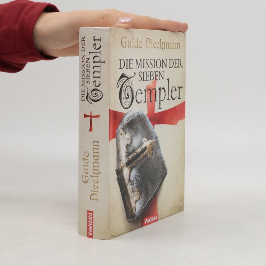 Guido Dieckmann Die Mission der sieben Templer