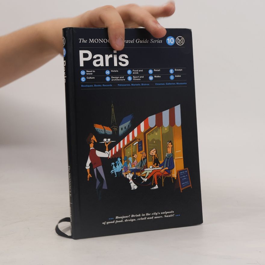 Tyler Brûlé The Monocle Travel Guide to Paris