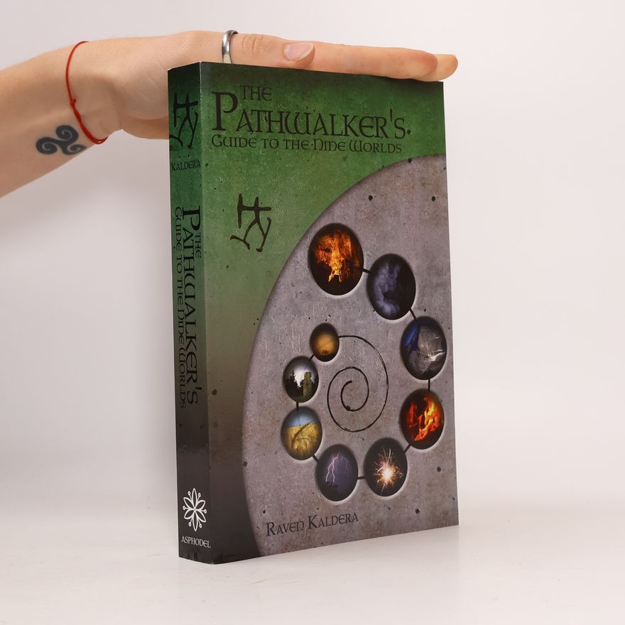Raven Kaldera The Pathwalker's Guide to the Nine Worlds