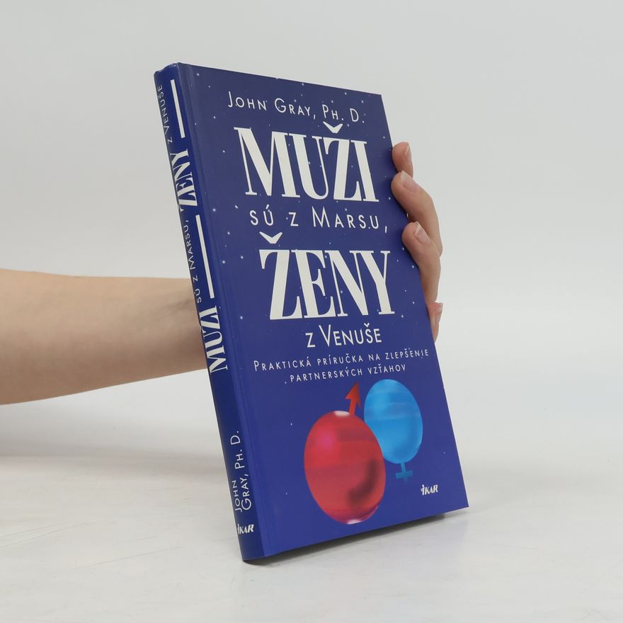 John Gray Muži sú z Marsu, ženy z Venuše