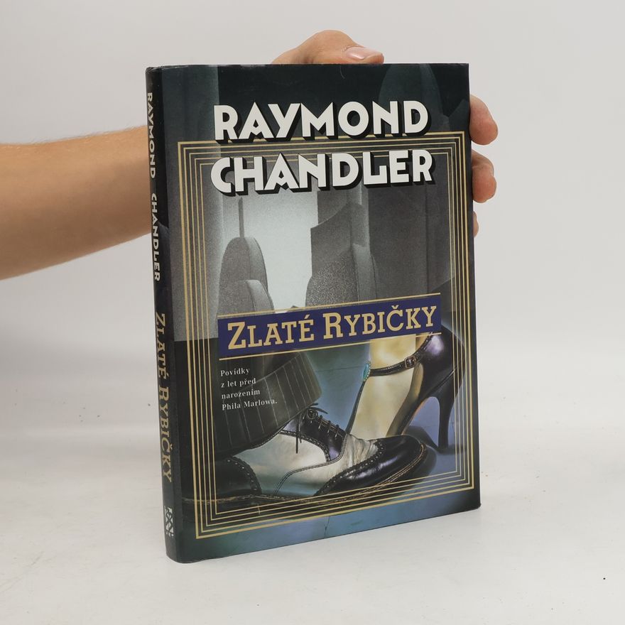 Raymond Chandler Zlaté rybičky