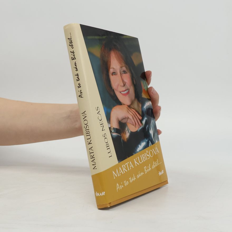 Marta Kubišová Marta Kubišová. Asi to tak sám Bůh chtěl. //zámluva Kučerová
