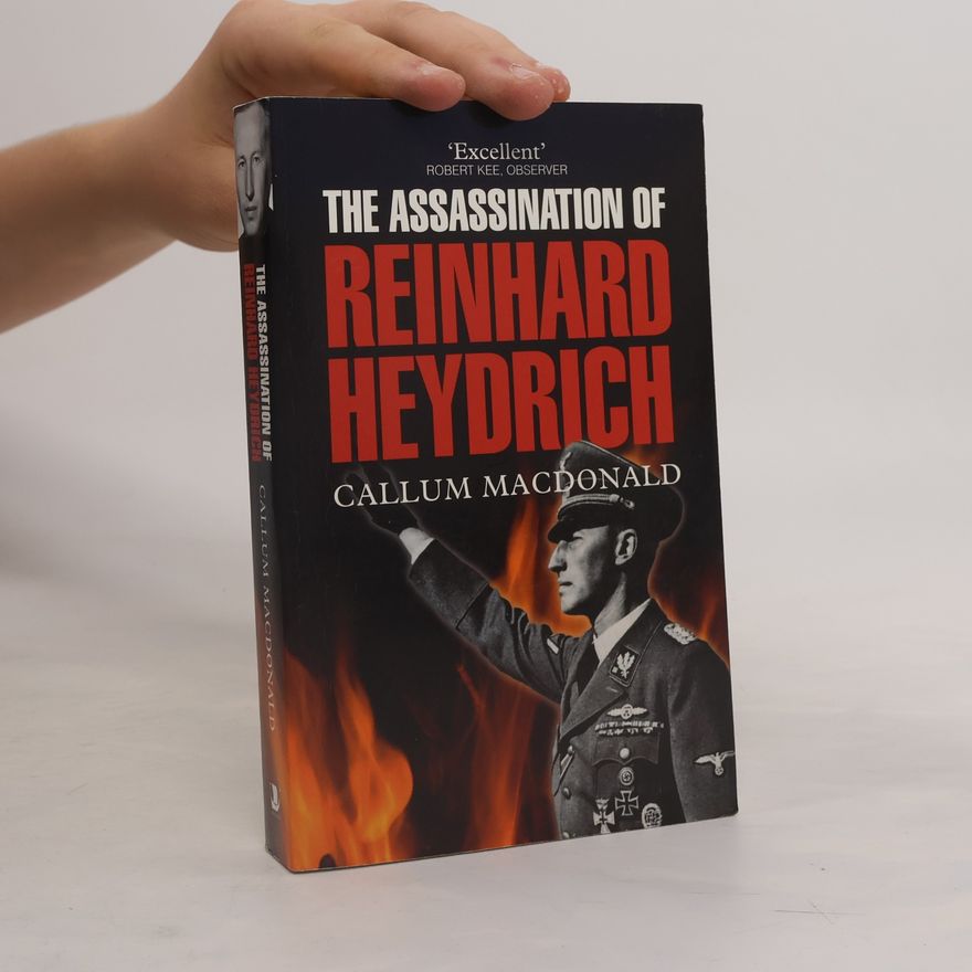 C. A. MacDonald The assassination of Reinhard Heydrich