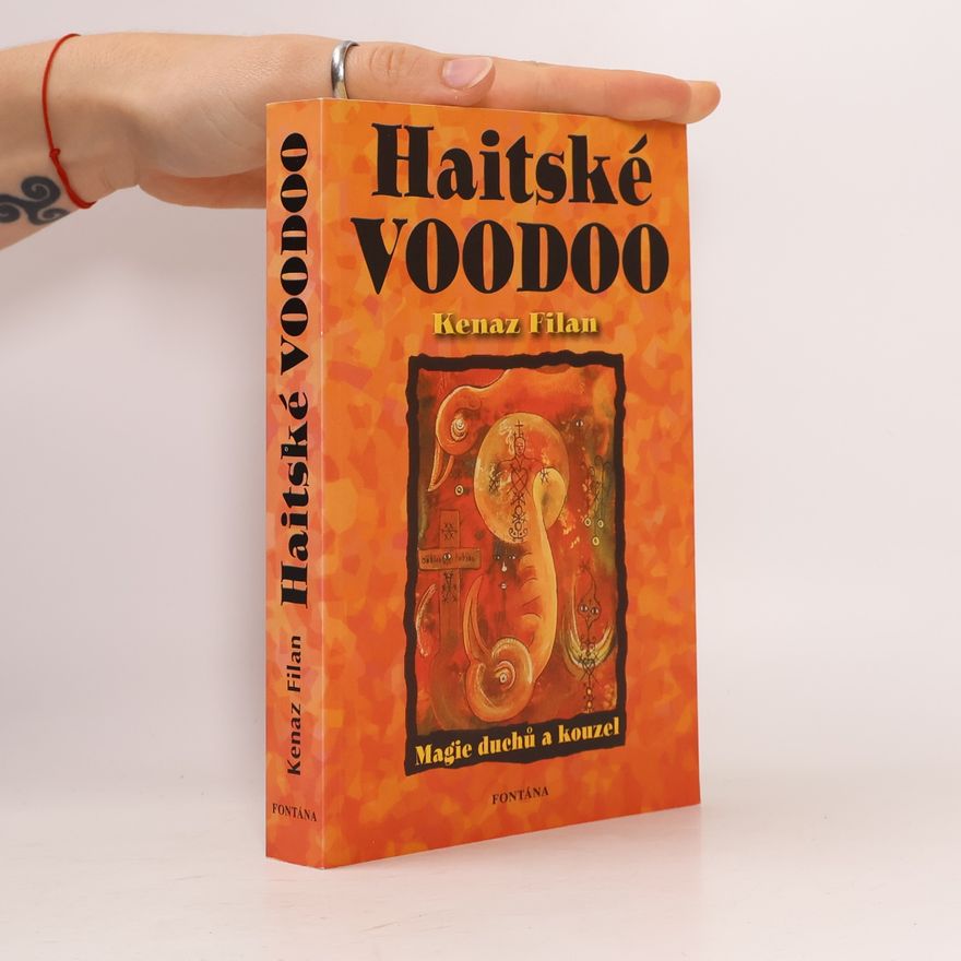 Kenaz Filan Haitské voodoo. Příručka pro práci s duchy