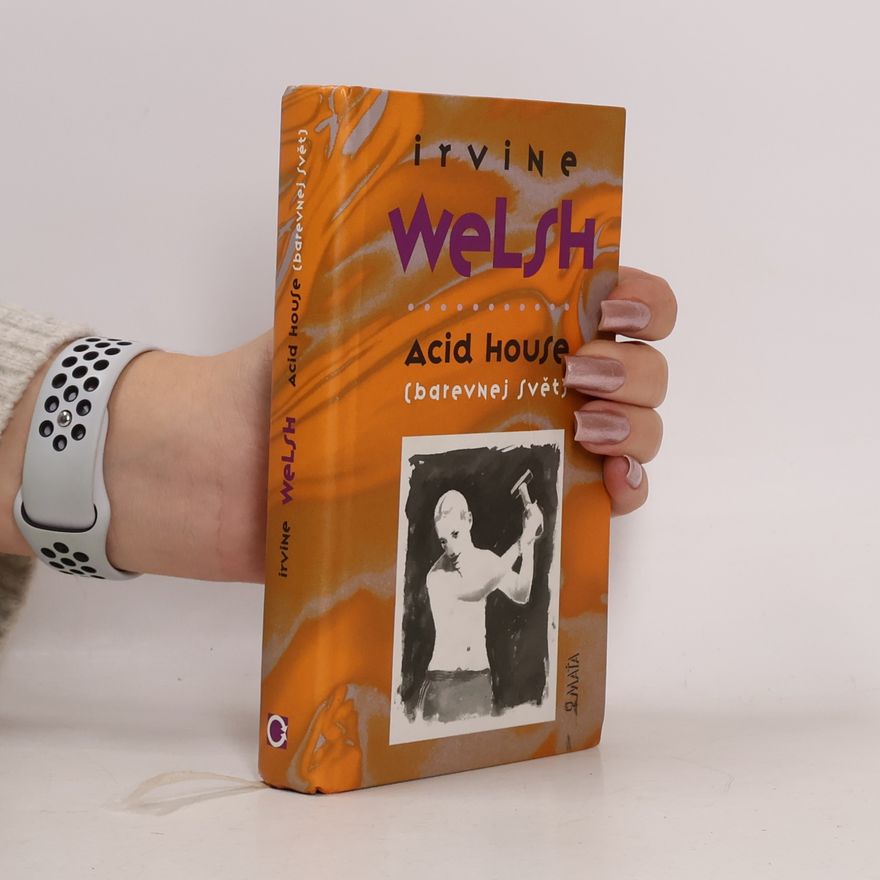 Irvine Welsh Acid house