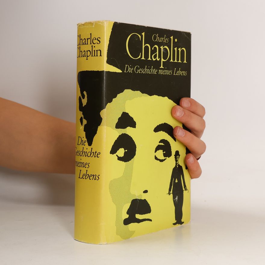 Charlie Chaplin Die Geschichte meines Lebens