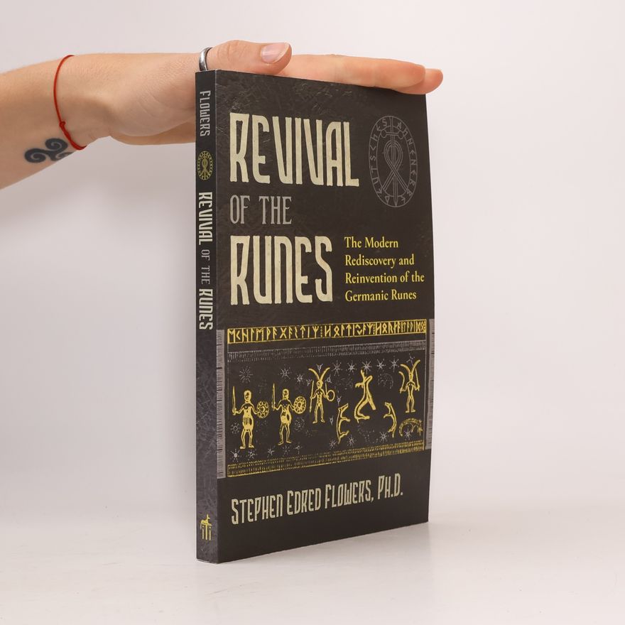 Stephen Edred Flowers Revival of the Runes