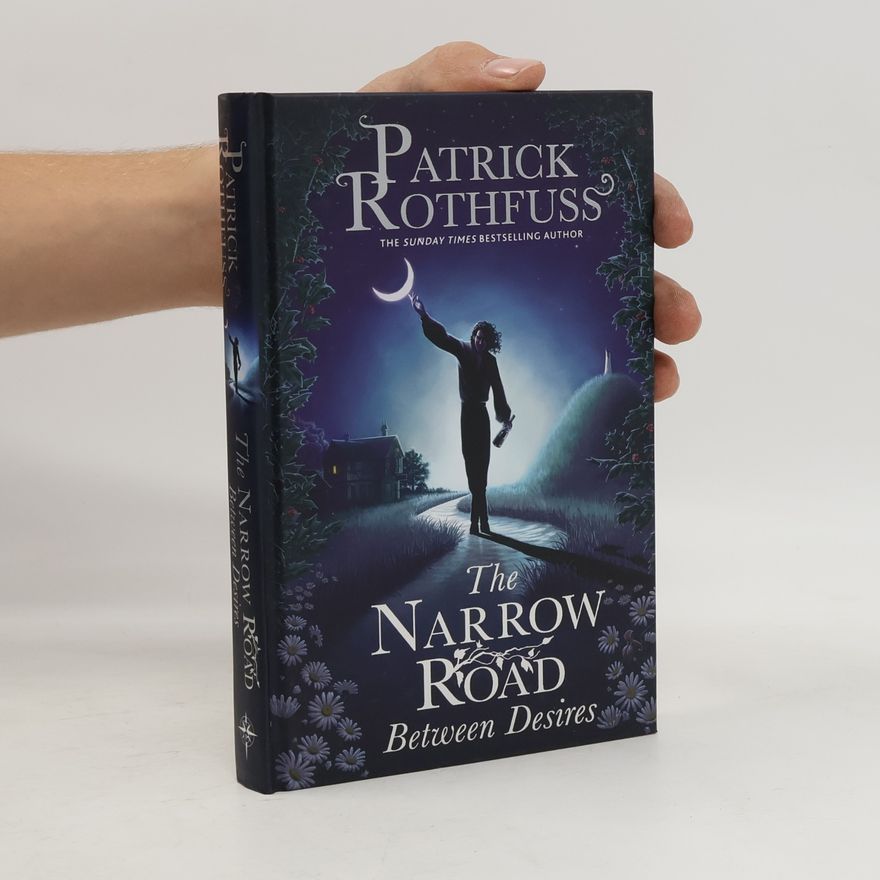 Patrick Rothfuss The Narrow Road Between Desires