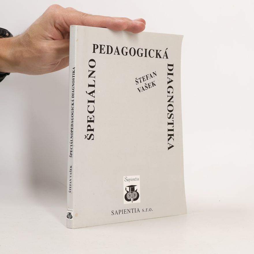Štefan Vašek Špeciálno pedagogická diagnostika