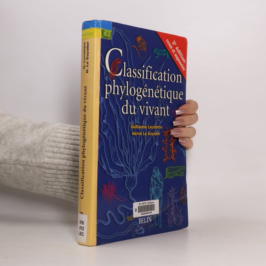 Hervé Le Guyader Classification phylogénétique du vivant