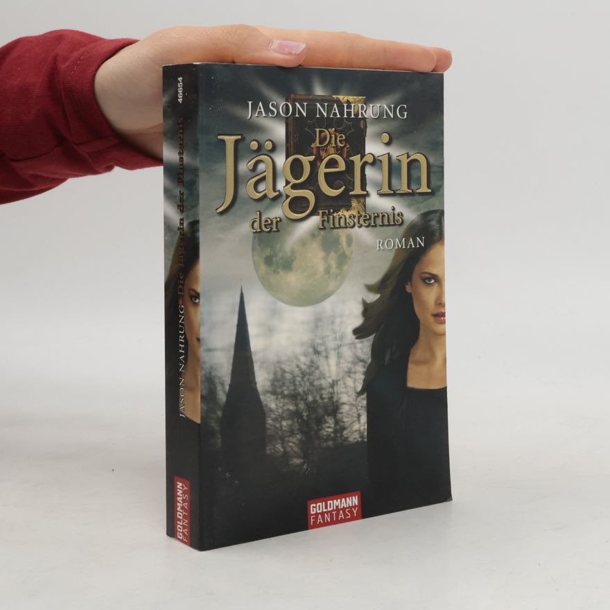 Jason Nahrung Die Jägerin der Finsternis