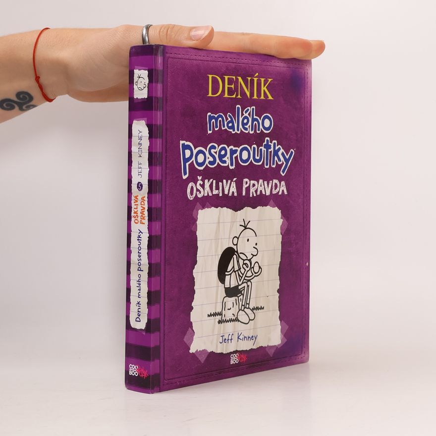 Jeff Kinney Deník malého poseroutky 5. Ošklivá pravda