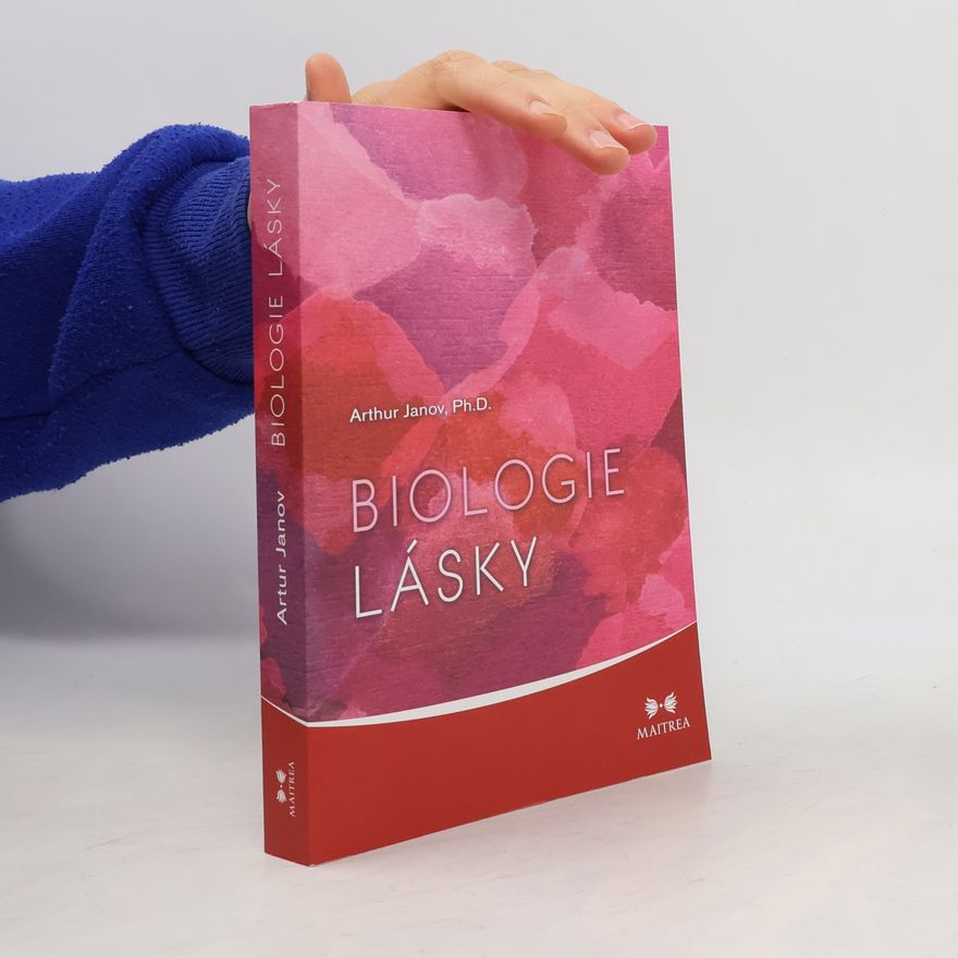 Arthur Janov Biologie lásky